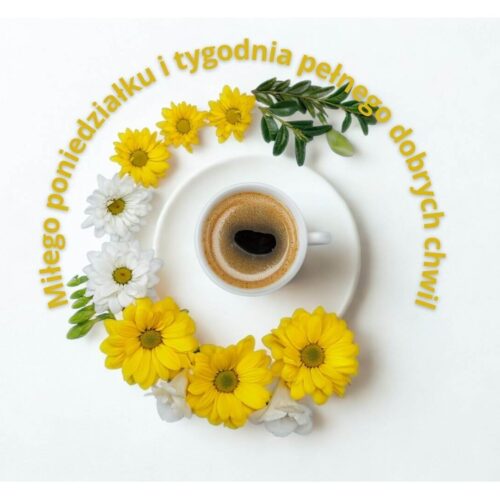 Miłego poniedziałku i całego tygodnia – jak rozpocząć go z energią